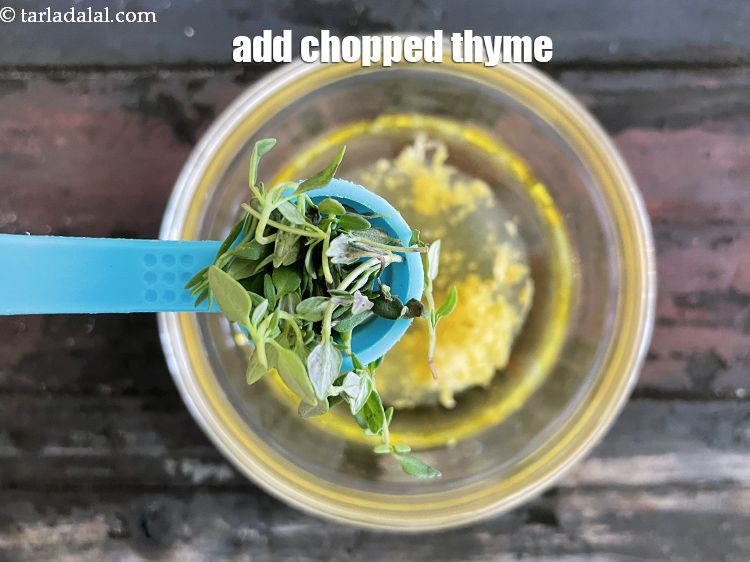 Step 7 – Add&nbsp;1/2 tsp finely chopped thyme.