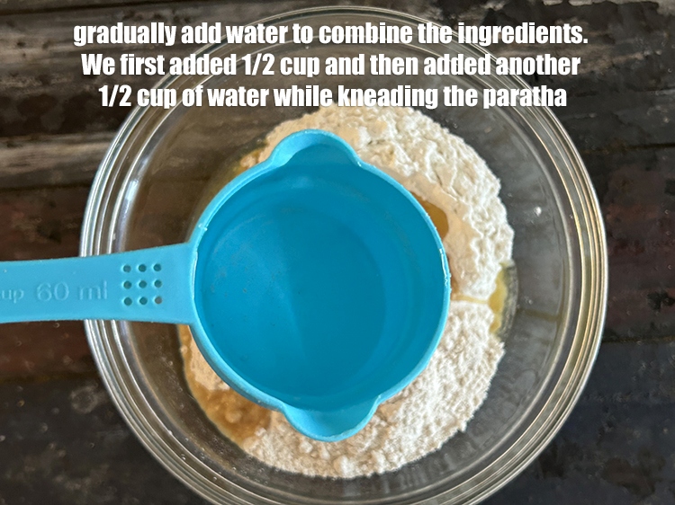 Step 7 – Gradually, add water to combine all the ingredients. We first&nbsp;added 1/2&nbsp;cup water and then gradually …