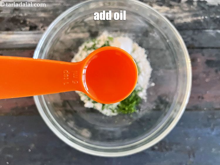 Step 9 – Add 1 tsp oil.