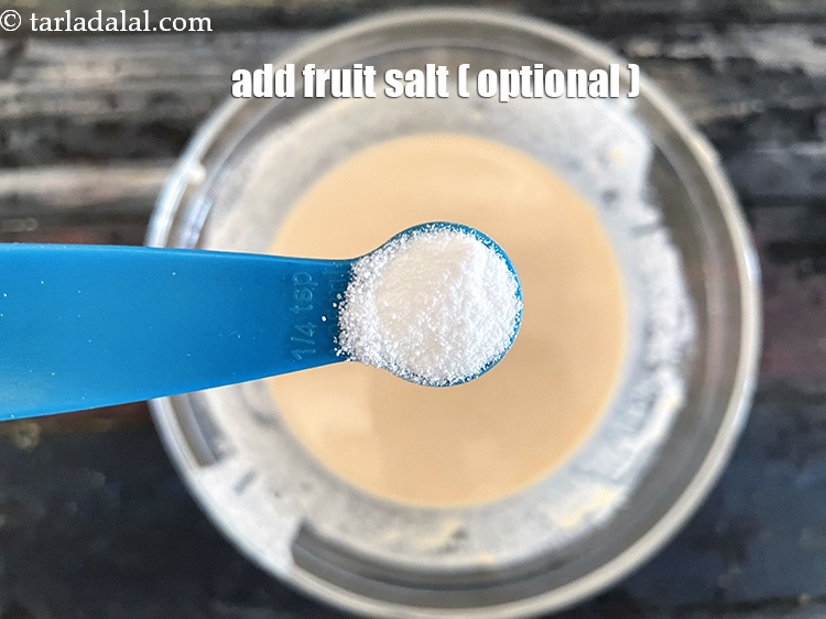 Step 9 – Add 1/4 tsp fruit salt ( optional ). <u><em>Fruit salt will give better texture to …
