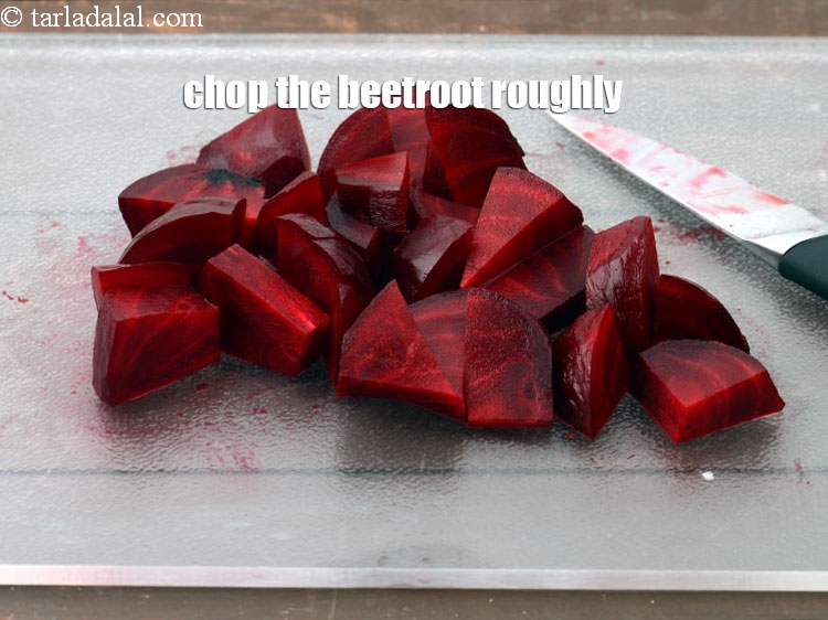 Step 7 – Chop the beetroot roughly.