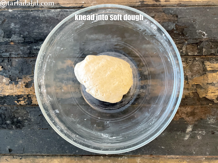 Step 7 – Knead into a soft dough.