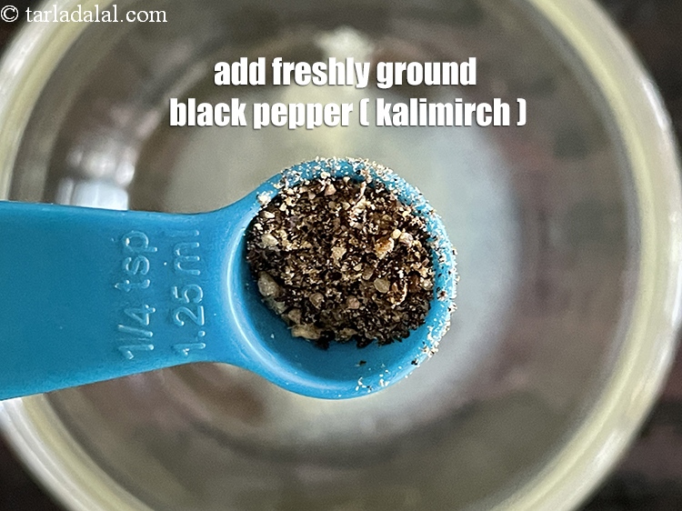 Step 19 – Add freshly ground black pepper to taste. We added 1/8th tsp.