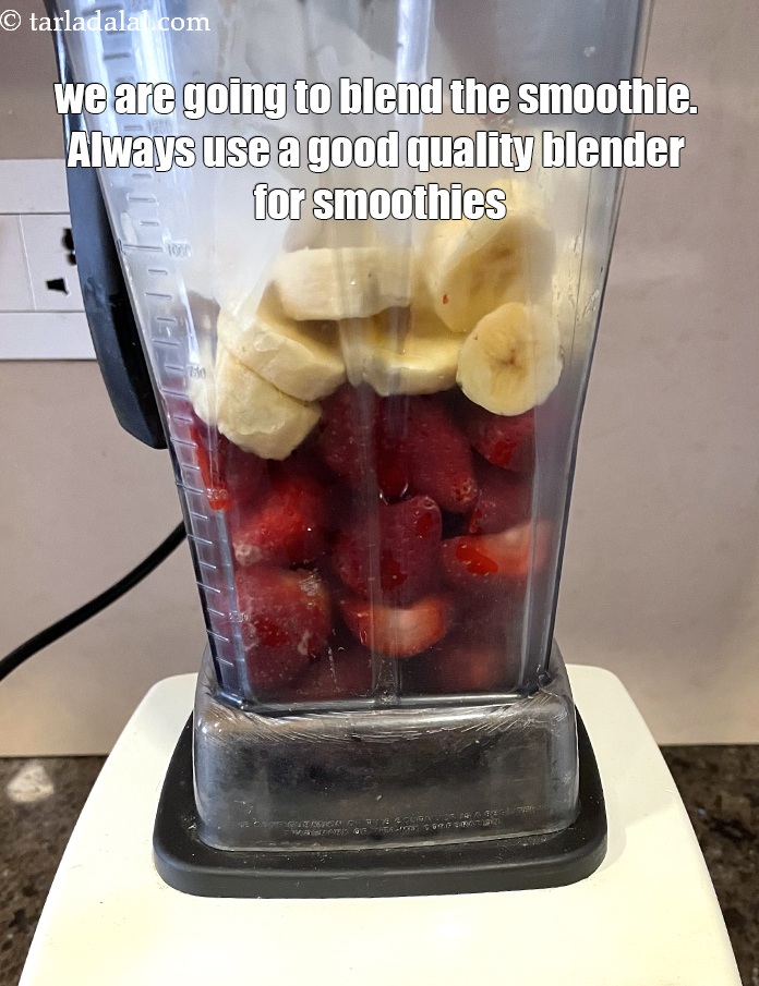 Step 10 – We are about to blend the smoothie. Using a good blender will always give better …