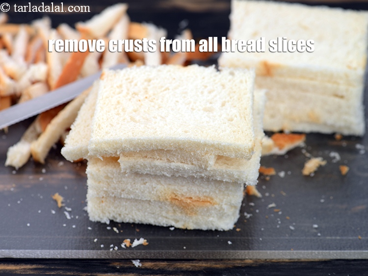 Step 7 – Remove the crusts from all the bread slices.
