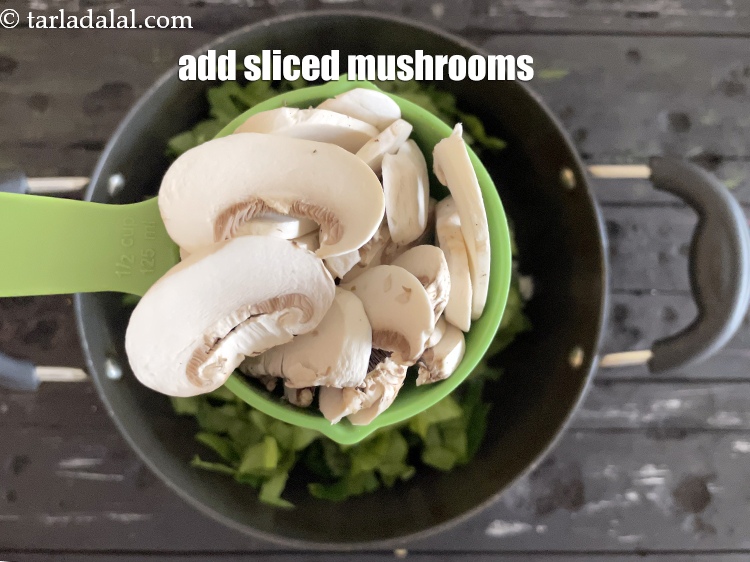 Step 13 – Add&nbsp;<meta charset="UTF-8" />1/2 cup&nbsp;sliced&nbsp;<a href="glossary-mushrooms-khumb-dhingri-493i">mushrooms (khumbh)</a>.