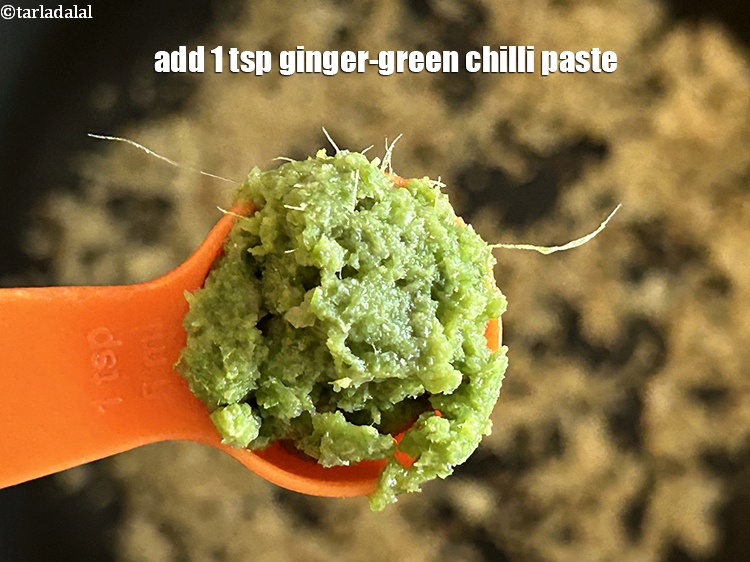 Step 20 – Add 2&nbsp;tsp&nbsp;<a href="glossary-ginger-green-chilli-paste-adrak-mirch-ki-paste-adrak-mirchi-paste-139i">ginger-green chilli paste</a>.