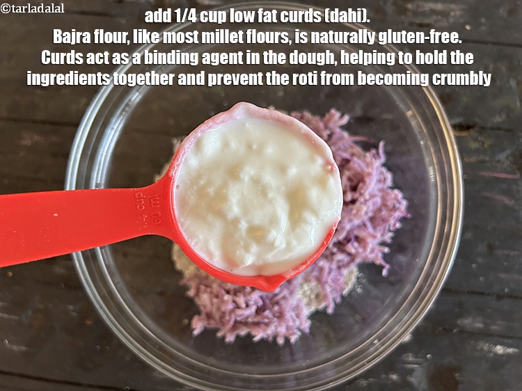 Step 23 – <p>Add&nbsp;1/4 cup&nbsp;<a href="https://www.tarladalal.com/glossary-low-fat-curds-low-cal-dahi-low-calorie-curd-low-fat-yogurt-1107i">low fat curds (dahi)</a>.&nbsp;Bajra flour, like most millet flours, is naturally gluten-free. Curds …