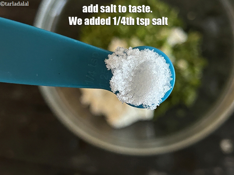 Step 9 – Add salt to taste. We added 1/4th&nbsp;tsp salt.