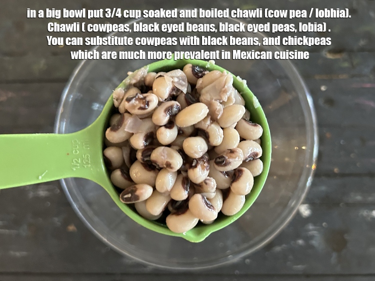 Step 18 – <meta charset="UTF-8" /> In a big bowl put&nbsp;3/4 cup&nbsp;<a href="glossary-boiled-chawli-1784i">soaked and boiled chawli (cow pea …
