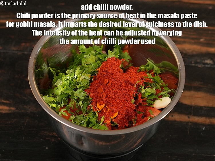 स्टेप 8 – १ १/२ टी-स्पून&nbsp;<a href=""https://www.tarladalal.com/glossary-chilli-powder-red-chilli-powder-hindi-339i"">मिर्च पाउडर</a>&nbsp;डालें। मिर्च पाउडर गोभी मसाला के …