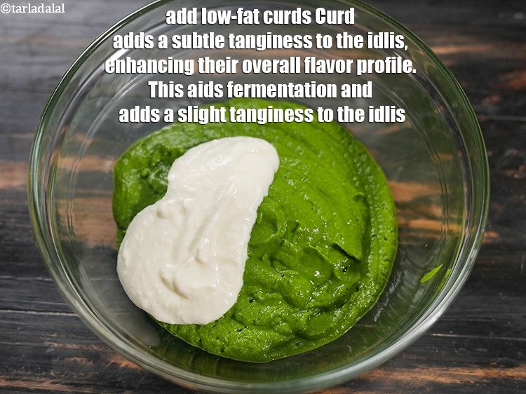 Step 8 – Add 1 tbsp <a href="https://www.tarladalal.com/glossary-low-fat-curds-low-cal-dahi-low-calorie-curd-low-fat-yogurt-1107i">low-fat curds</a> Curd adds a subtle tanginess to the idlis, enhancing …