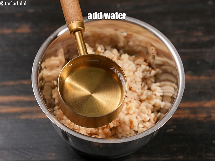 Step 8 – Add &frac14; cup water.