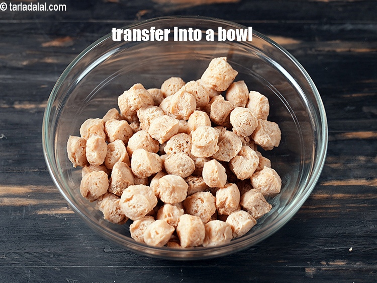 Step 8 – Transfer the soaked soya chunks into a bowl.