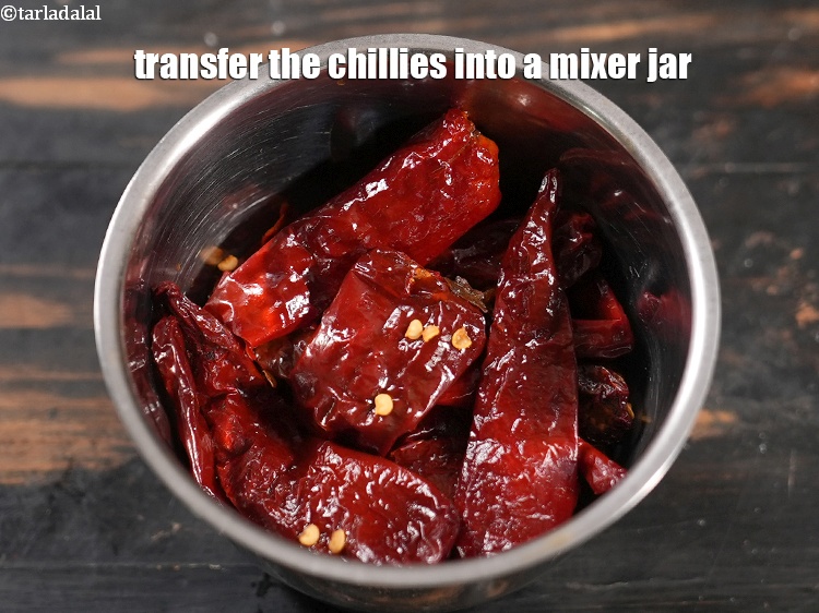 Step 8 – Transfer the chillies into a mixer jar.