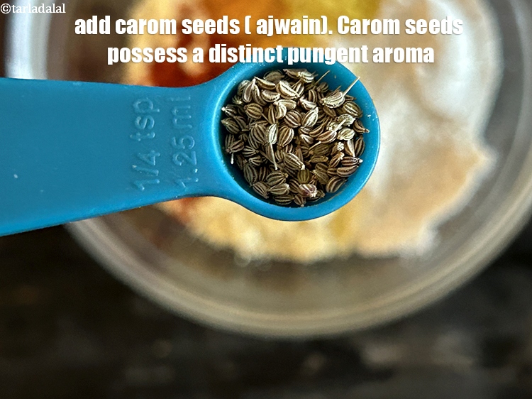 Step 33 – <meta charset="UTF-8" />Add&nbsp;<a href="glossary-carom-seeds-ajwain-thymol-seeds-bishops-weed-266i">carom seeds (ajwain)</a>.&nbsp;Carom seeds possess a distinct, pungent aroma with warm, slightly …