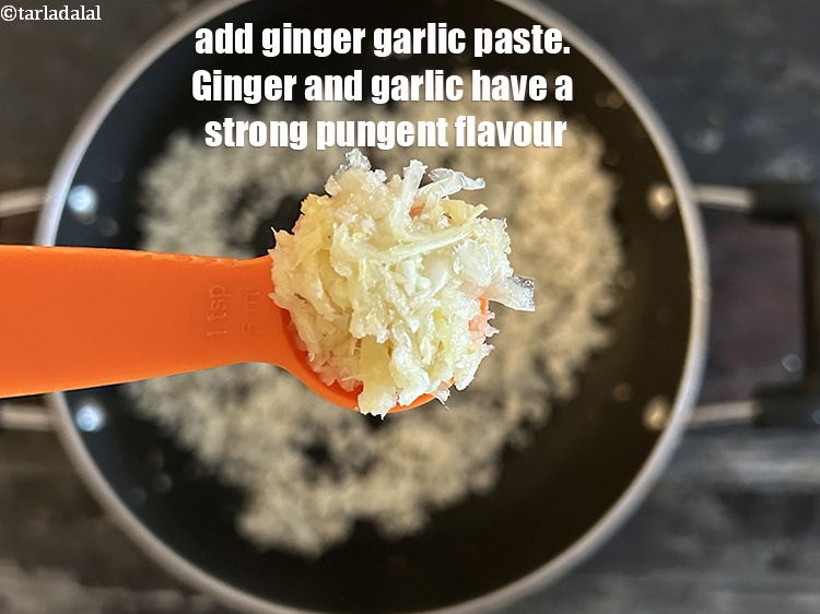 Step 18 – Add&nbsp;<meta charset="UTF-8" />2 tsp&nbsp;<a href="glossary-ginger-garlic-paste-adrak-lehsun-ki-pate-adrak-lahsun-ki-paste-939i">ginger-garlic (adrak-lehsun) paste</a>. Ginger and garlic have a strong, pungent flavor …