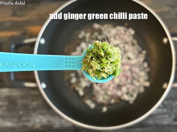 Step 12 – Add&nbsp;<meta charset="UTF-8" />1/2 tsp&nbsp;<a href="glossary-ginger-green-chilli-paste-adrak-mirch-ki-paste-adrak-mirchi-paste-139i">ginger-green chilli paste</a>.