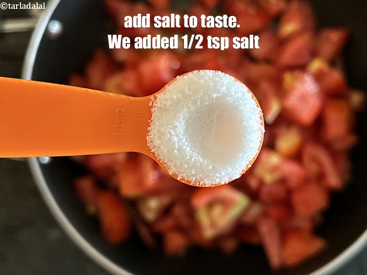 Step 10 – Add salt to taste. We added 1 tsp salt.