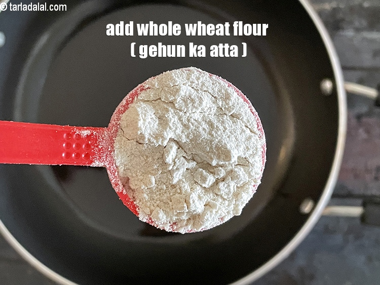 Step 8 – Add&nbsp;<meta charset="UTF-8" />2 tbsp&nbsp; <a href="glossary-whole-wheat-flour-gehun-ka-atta-gehun-ka-aata-429i">whole wheat flour (gehun ka atta)</a>.