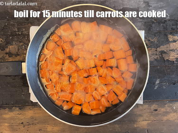 Step 8 – Boil carrots for 12 to 15 minutes till the carrots are cooked.