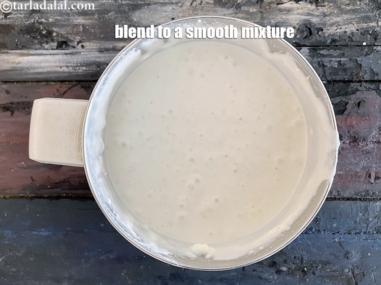 Step 8 – Blend to a smooth mixture.