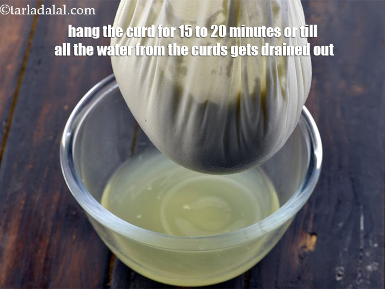 Step 8 – Hang&nbsp;the curd for&nbsp;15 to 20 minutes or till all the water from the curds gets …