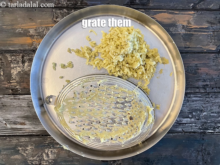 Step 8 – Grate them.