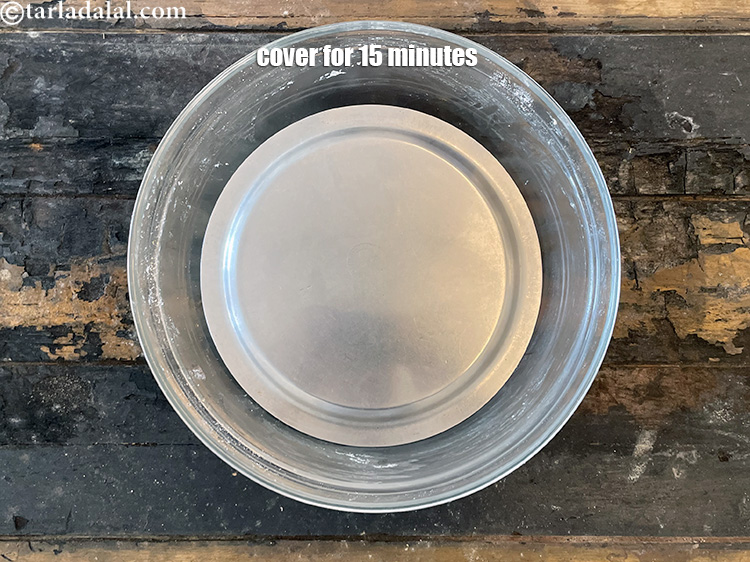 Step 8 – Cover and keep aside for 15 minutes.
