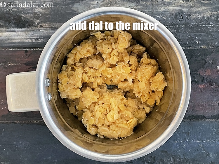 Step 15 – Add the dal to a mixer.