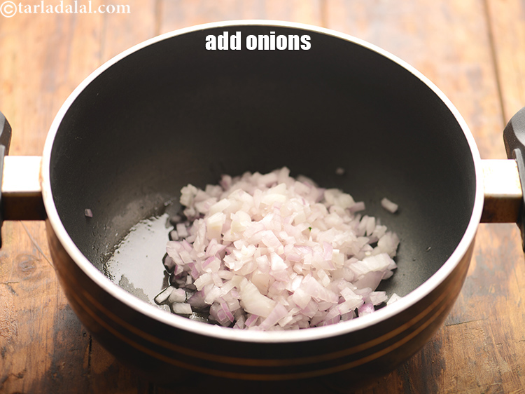 Step 15 – Add 1/2 cup&nbsp;finely&nbsp;<a href="https://www.tarladalal.com/glossary-chopped-onions-722i">chopped onions</a>, always use a sharp knife.&nbsp;Raw <a href="https://www.tarladalal.com/recipes-using-onions-548">onions</a> are a very …