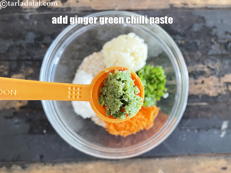 स्टेप 20 – १ टी-स्पून&nbsp;<a href=""https://www.tarladalal.com/glossary-ginger-green-chilli-paste-adrak-mirch-ki-paste-adrak-mirchi-paste-hindi-139i"">अदरक-हरी मिर्च का पेस्ट</a>&nbsp;डालें।