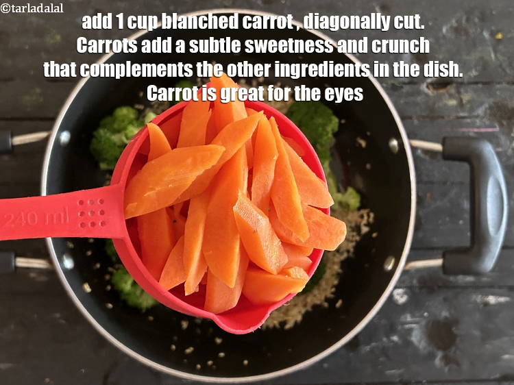 Step 29 – Add&nbsp;1 cup&nbsp;<a href="glossary-blanched-carrot-1839i">blanched carrot</a>&nbsp;, diagonally cut.&nbsp;Carrots add a subtle sweetness and crunch that complements the …