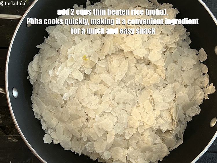 Step 10 – Add&nbsp;<meta charset="UTF-8" />2 cups&nbsp;thin&nbsp;<a href="glossary-beaten-rice-poha-rice-flakes-flaked-rice-536i">beaten rice (poha)</a>.&nbsp;Poha cooks quickly, making it a convenient ingredient for …