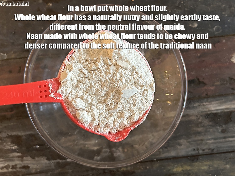 स्टेप 9 – एक कटोरी में १ कप&nbsp;<a href=""https://www.tarladalal.com/glossary-whole-wheat-flour-gehun-ka-atta-gehun-ka-aata-hindi-429i"">कप गेहूं का आटा</a>&nbsp;डालें। गेहूं …
