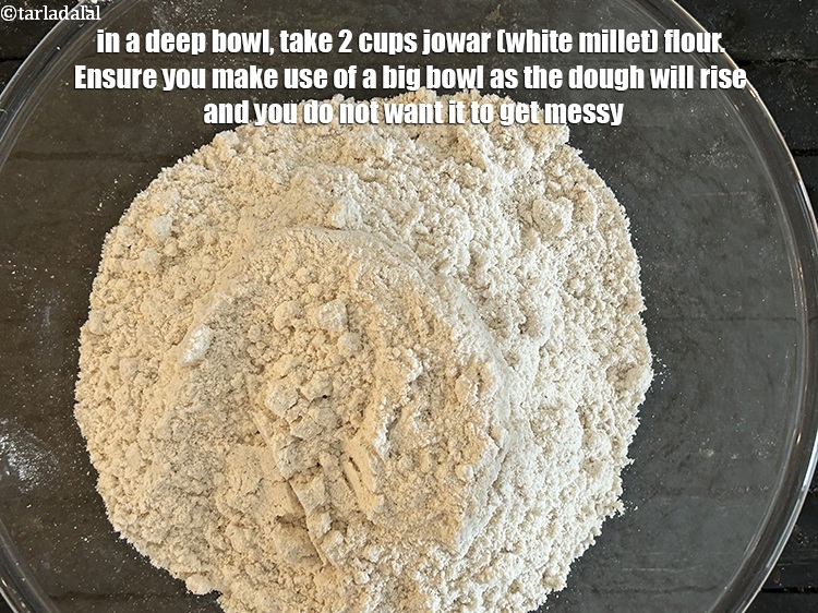 Step 10 – In a deep bowl, take&nbsp;<meta charset="UTF-8" />2 cups&nbsp;<a href="glossary-jowar-flour-jowar-ka-atta-white-millet-flour-sorghum-flour-483i">jowar (white millet) flour</a>. Ensure you make …