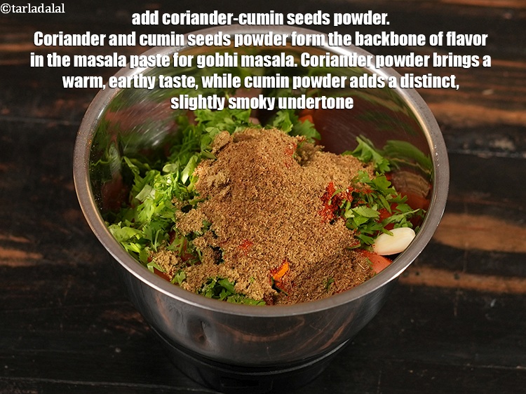 स्टेप 9 – २ टी-स्पून&nbsp;<a href=""https://www.tarladalal.com/glossary-coriander-cumin-seeds-powder-dhania-jeera-powder-hindi-375i"">धनिया जीरा पाउडर</a>&nbsp;डालें। धनिया और जीरा पाउडर गोभी …