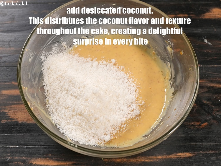 Step 9 – Add &frac12; cup <a href="https://www.tarladalal.com/glossary-desiccated-coconut-272i">desiccated coconut</a>. This distributes the coconut flavor and texture throughout the …