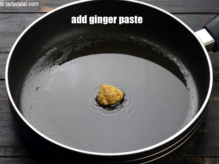 Step 10 – Add 1 tsp <a href="https://www.tarladalal.com/glossary-ginger-paste-adrak-ki-paste-457i">ginger (adrak) paste</a>.