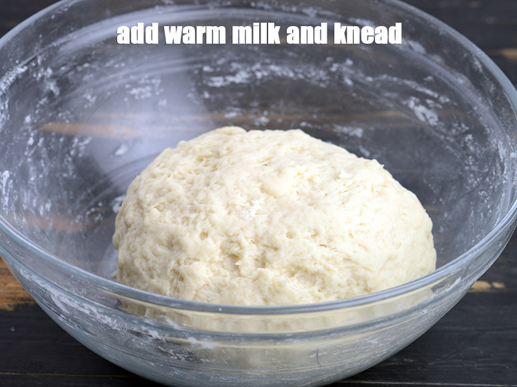 Step 9 – Add 5 tbsp warm <strong>milk</strong> and knead into a dough.