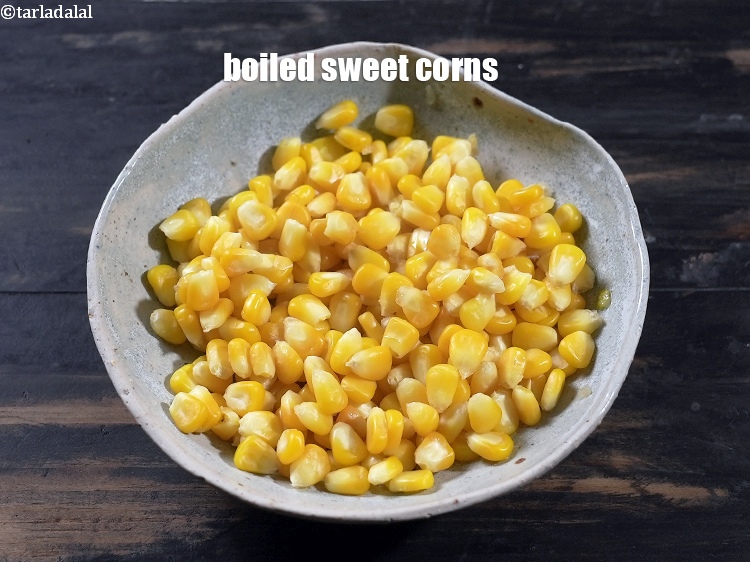 Step 9 – Use boiled sweet corns as required.