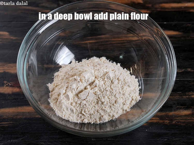 Step 10 – In a deep bowl add 1 cup <a href="https://www.tarladalal.com/glossary-plain-flour-maida-188i">plain flour (maida)</a>.