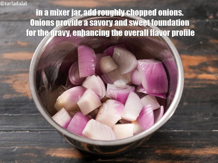 Step 46 – Add &frac12; cup roughly&nbsp;<a href="https://www.tarladalal.com/glossary-chopped-onions-722i">chopped onions</a>. Onions provide a savory and sweet foundation for the …