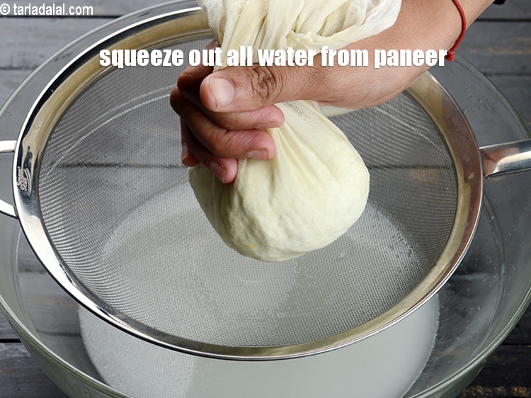 Step 9 – Squeeze out all the excess water from the paneer.