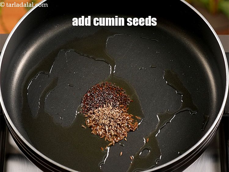 Step 9 – Add &frac12; tsp <a href="https://www.tarladalal.com/glossary-cumin-seeds-jeera-zeera-381i">cumin seeds (jeera)</a>.