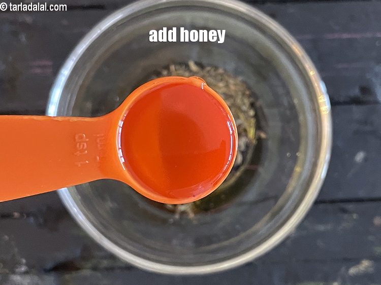 Step 13 – Add 1 tsp honey.