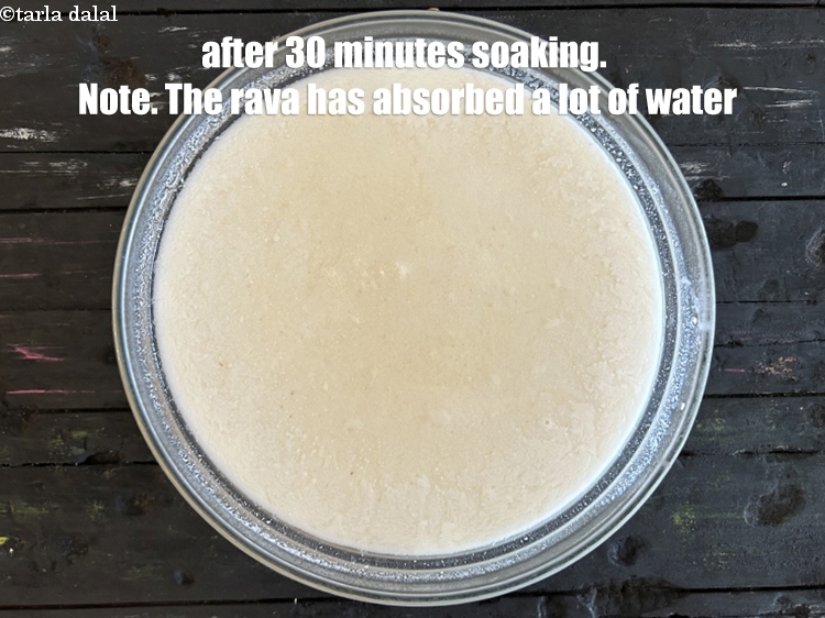 Step 43 – <html><head><meta charset="UTF-8"> </head><body><p>After 30 minutes of soaking the batter. Note that the rava will suck …