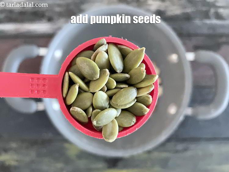 Step 9 – Add 1 tbls pumpkin seeds.