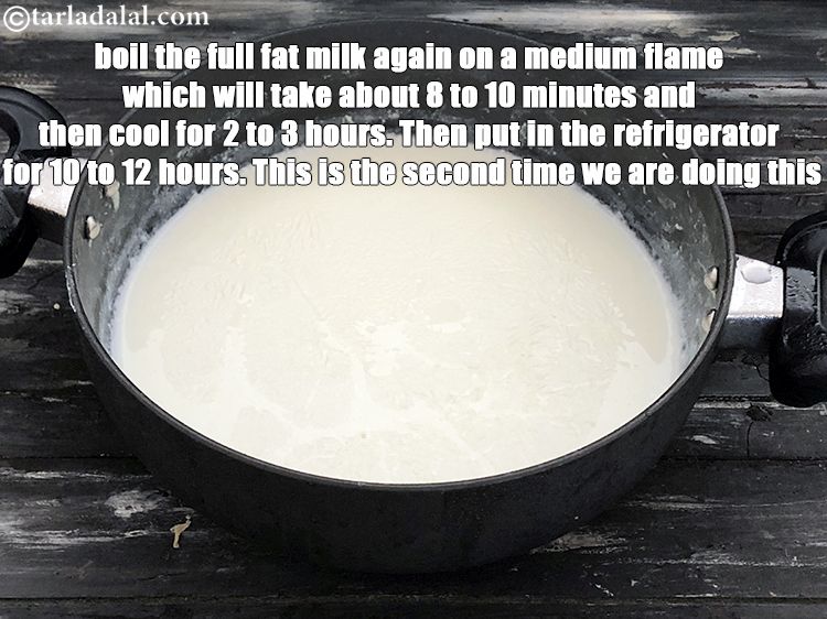 Step 8 – Boil the full fat milk again on a medium flame&nbsp;which will take about 8 to …