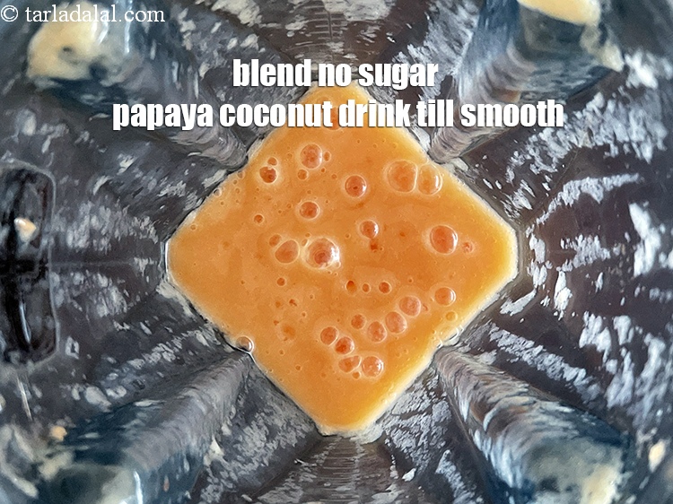 Step 14 – Blend<strong> no sugar papaya coconut drink</strong> till smooth.